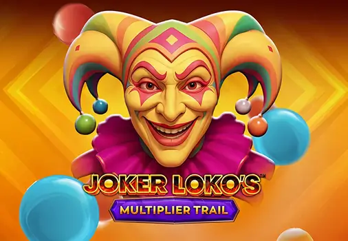 Joker Loko's Multiplier Trail